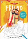 The Friend Who Forgives: Colouring and Activity Book - Packed with Puzzles and Activities